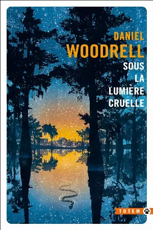 Daniel Woodrell – Sous la lumière cruelle